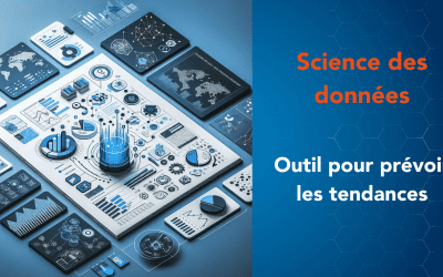 La science des données : un outil indispensable pour prévoir les tendances